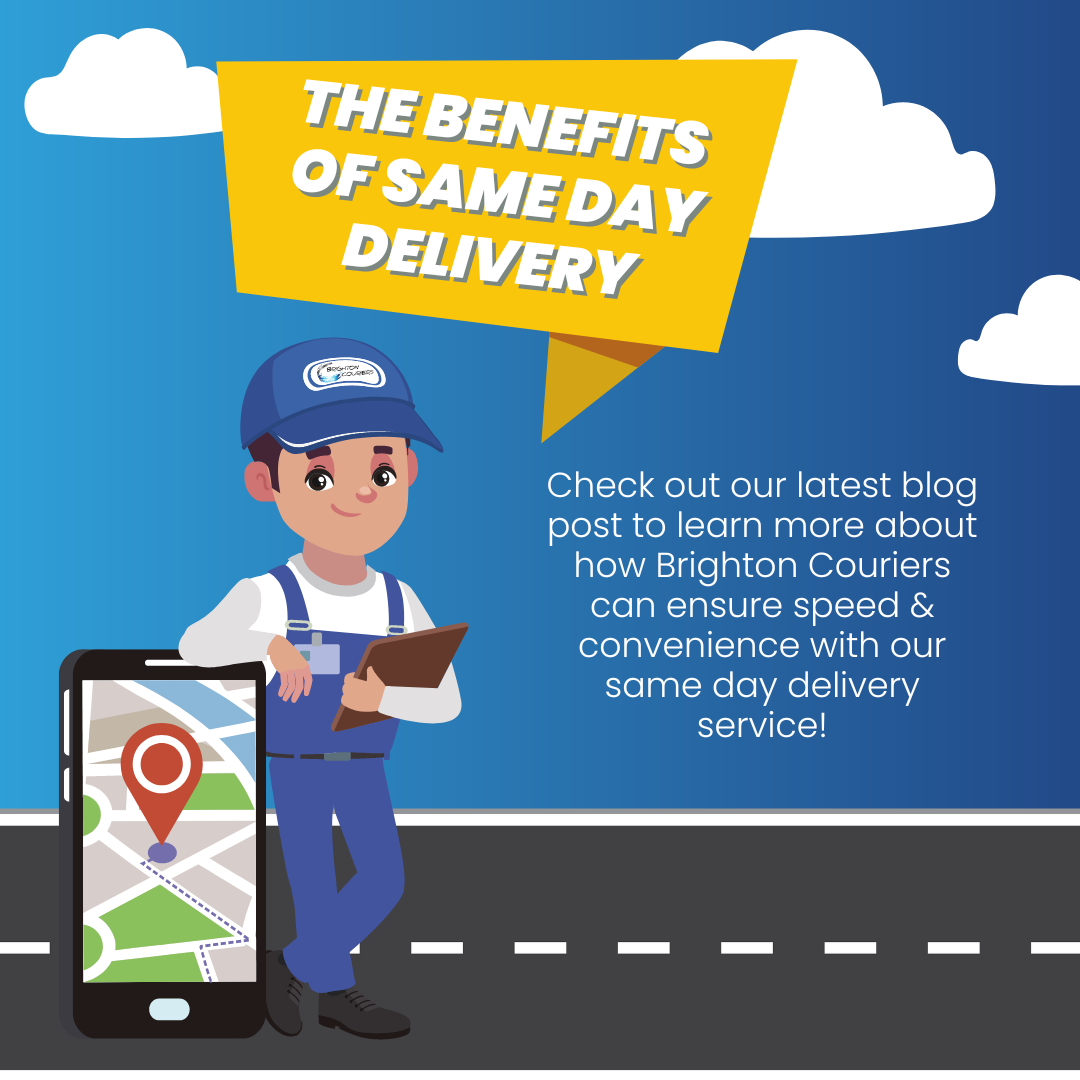 The Benefits of Same-Day Delivery: Ensuring Speed and Convenience with Brighton Couriers